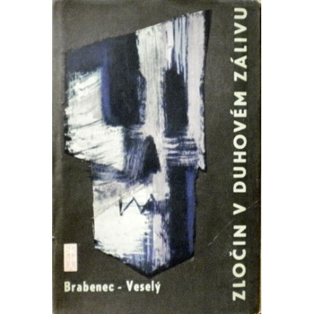 Brabenec Jiří, Veselý Zdeněk - Zločin v Duhovém zálivu