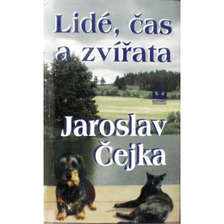 Čejka Jaroslav - Lidé, čas a zvířata