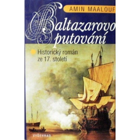 Maalouf Amin - Baltazarovo putování