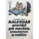 Pávek František - Kalendář pravidel pro manžele, snoubence a rodiče