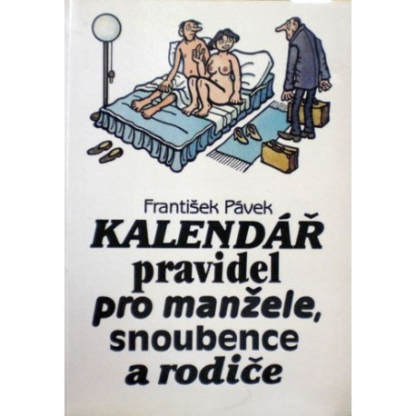 Pávek František - Kalendář pravidel pro manžele, snoubence a rodiče