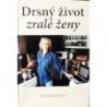 Zajícová Zuzana - Drsný život zralé ženy