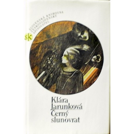 Jarunková Klára - Černý slunovrat