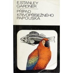 Gardner Erle Stanley - Případ křivopřísežného papouška