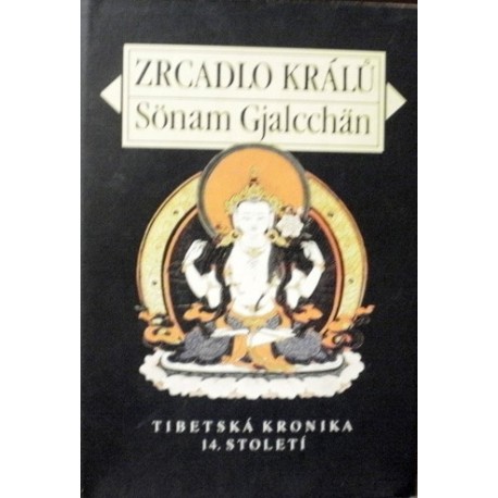 Gjalcchön Sänam - Zrcadlo králů (Tibetská kronika 14. století)