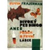 Frajerman Ruvim - Divoký pes Dingo aneb Příběh o první lásce
