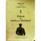 Křížek Jiří a kolektiv - Zákon a nauka o zbraních