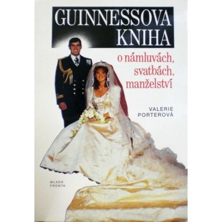 Porterová Valerie - Guinnessova kniha o námluvách, svatbách, ...