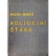 Mareš Michal - Policejní šťára
