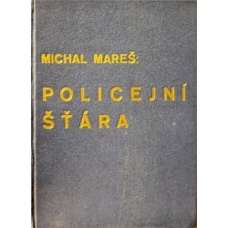 Mareš Michal - Policejní šťára