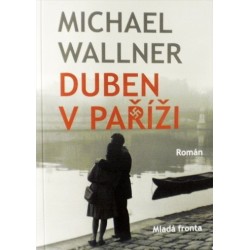 Wallner Michael - Duben v Paříži