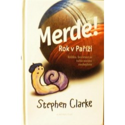 Clarke Stephen - Merde! - Rok v Paříži