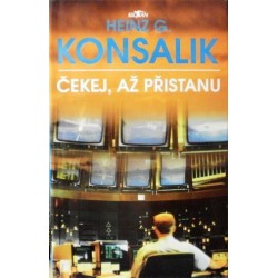 Konsalik Heinz G. - Čekej, až přistanu