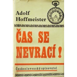 Hoffmeister Adolf - Čas se nevrací!