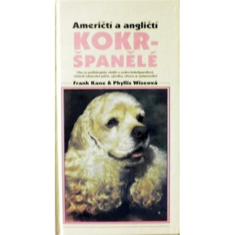 Kane Frank, Wiseová Phyllis - Američtí a angličtí kokršpanělé