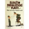 Bezi Jr. - Sloužím socialistické vlasti aneb Mám rád muže ...