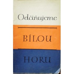 - Odčiňujeme Bílou horu