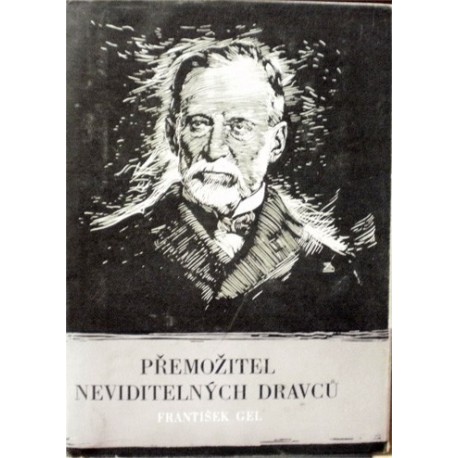 Gel František - Přemožitel neviditelných dravců