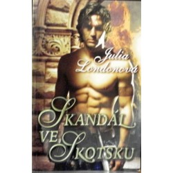 Londonová Julia - Skandál ve Skotsku