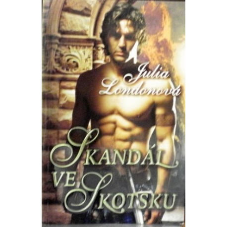 Londonová Julia - Skandál ve Skotsku