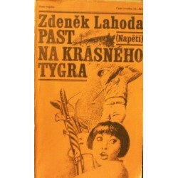 Lahoda Zdeněk - Past na krásného tygra