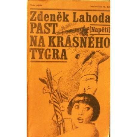 Lahoda Zdeněk - Past na krásného tygra