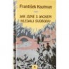 Kautman František - Jak jsme s Jackem hledali svobodu
