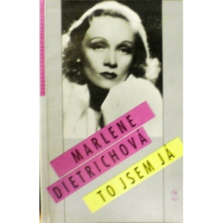 Dietrichová Marlene - To jsem já