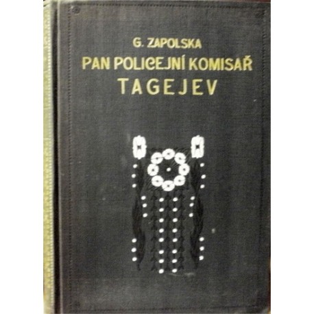 Zapolska Gabriela - Pan policejní komisař Tagejev I., II.