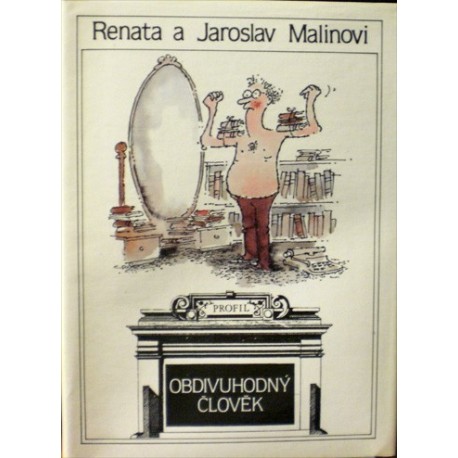 Malinovi Renata a Jaroslav - Obdivuhodný člověk
