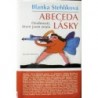 Stehlíková Blanka - Abeceda lásky - Osobnosti, které jsem znala