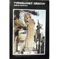 Nechvátal Bořivoj - Vyšehradský hřbitov