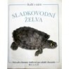 - Sladkovodní želva