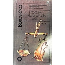Borovička V. P. - Procesy, které vzrušily svět