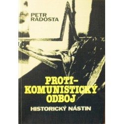 Radosta Petr - Protikomunistický odboj