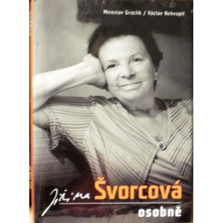 Graclík Miroslav, Nekvapil Václav - Jiřina Švorcová osobně
