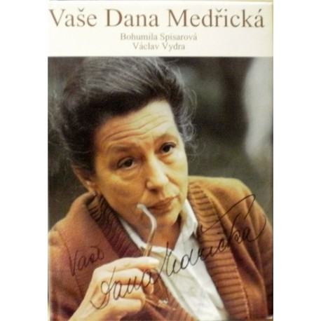 Spisarová Bohumila, Vydra Václav - Vaše Dana Medřická