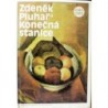 Pluhař Zdeněk - Konečná stanice