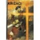 Sienkiewicz Henryk - Křižáci