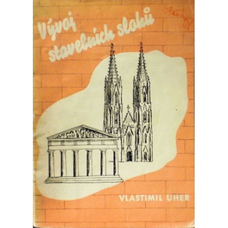 Uher Vlastimil - Vývoj stavebních slohů