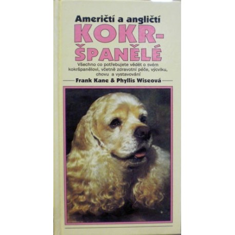 Kane Frank, Wiseová Phyllis - Američtí a angličtí kokršpanělé