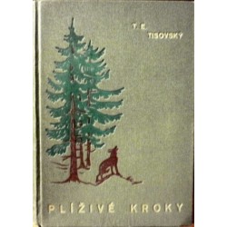 Tisovský T. E. - Plíživé kroky