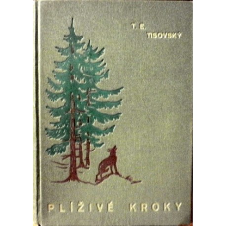 Tisovský T. E. - Plíživé kroky