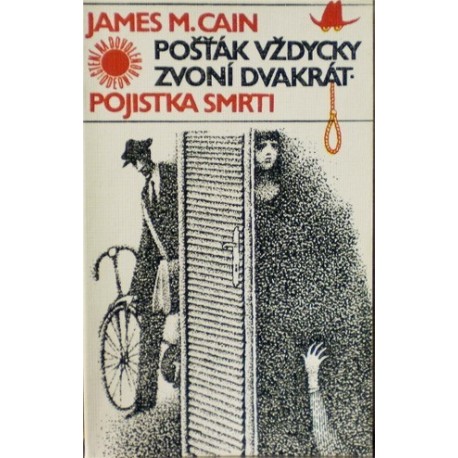 Cain James M. - Pošťák vždycky zvoní dvakrát, Pojistka smrti