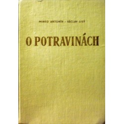 Antonín Mirko, Lisý Václav - O potravinách