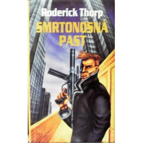 Thorp Roderick - Smrtonosná past