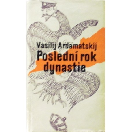 Ardamatskij Vasilij - Poslední rok dynastie