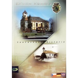 různí autoři - Město Chodov - Současnost, historie