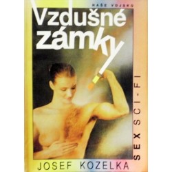 Kozelka Josef - Vzdušné zámky