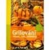 Daiber Claudia - Grilování masa, ryb, zeleniny
